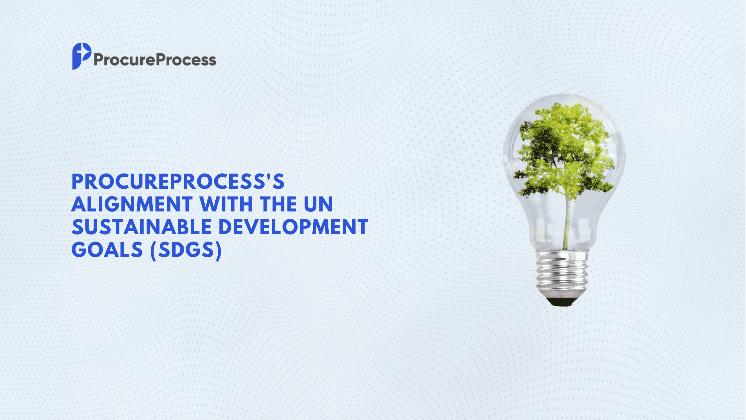 ProcureProcess's alignment with the UN Sustainable Development Goals (SDGs)